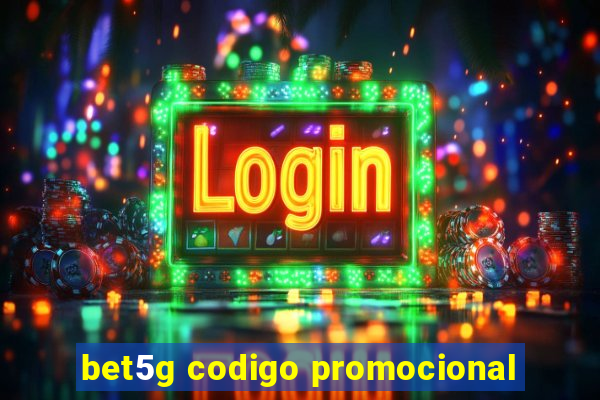 bet5g codigo promocional